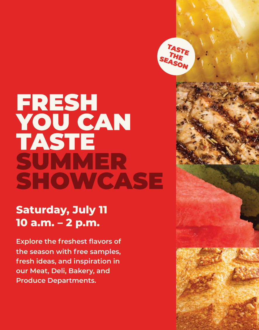 Fresh You Can Taste Summer Showcase — free samples in Meat, Deli, Bakery & Produce, Saturday July 11, 10 a.m.–2 p.m